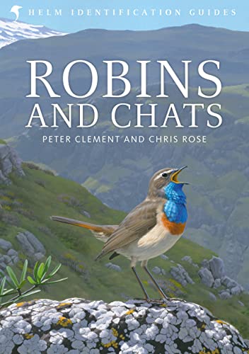 Robins and Chats (Helm Identification Guides) von Christopher Helm- update to Helm